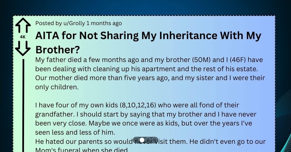 Sister Refuses to Share Inheritance with Abused Brother - bluemoonwalk.com